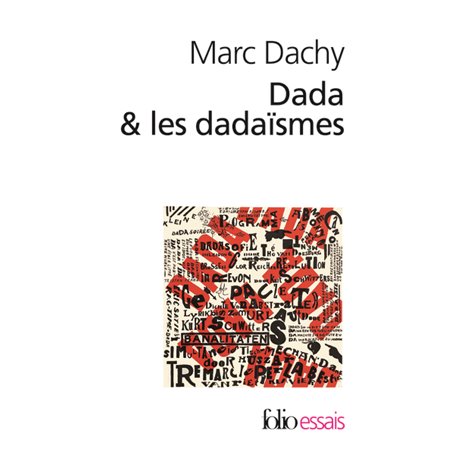 Dada & les dadaïsmes