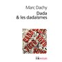 Dada & les dadaïsmes