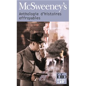 McSweeney's : Méga-anthologie d'histoires effroyables