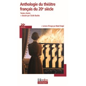 Anthologie du théâtre français du XX siècle