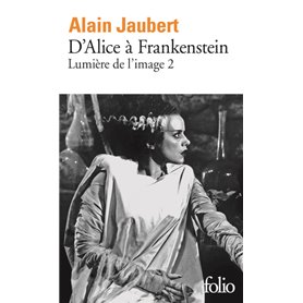 D'Alice à Frankenstein