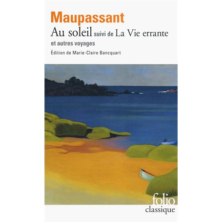 Au soleil/La Vie errante et autres voyages