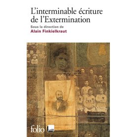 L'interminable écriture de l'Extermination