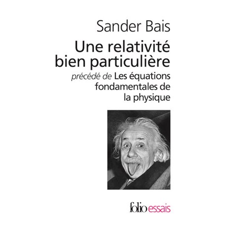 Une relativité bien particulière/Les équations fondamentales de la physique