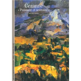 Cézanne, "puissant et solitaire"