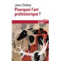 Pourquoi l'art préhistorique ?