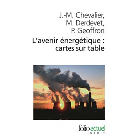 L'avenir énergétique : cartes sur table