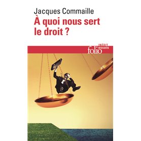 À quoi nous sert le droit ?