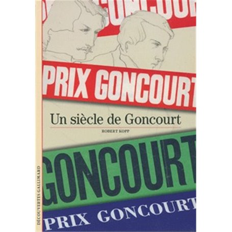 Un siècle de Goncourt