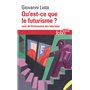 Qu'est-ce que le futurisme / Dictionnaire des futuristes