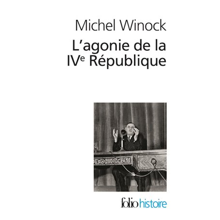 L'agonie de la IV République