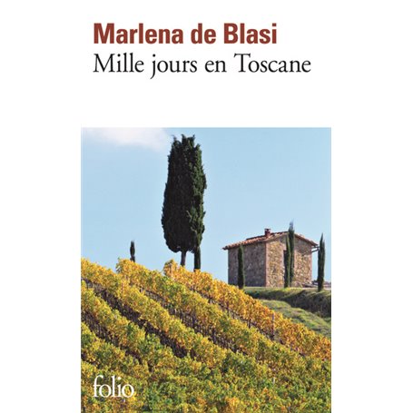 Mille jours en Toscane