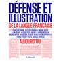 Défense et illustration de la langue française aujourd'hui