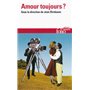 Amour toujours ?