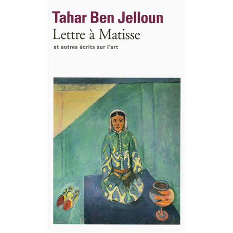 Lettre à Matisse et autres écrits sur l'art