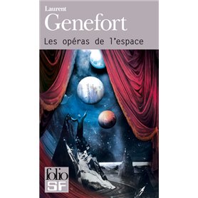 Les opéras de l'espace