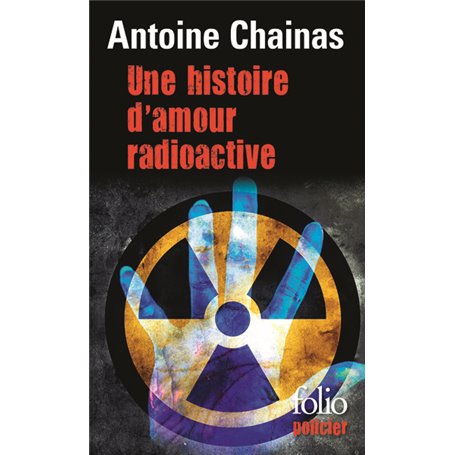 Une histoire d'amour radioactive