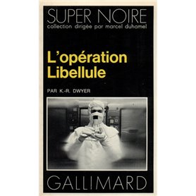 L'opération Libellule