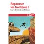 Repousser les frontières ?