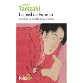 Le pied de Fumiko / La complainte de la sirène