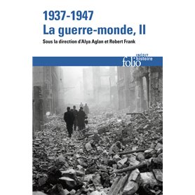 1937-1947 : la guerre-monde