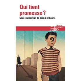 Qui tient promesse ?