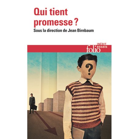 Qui tient promesse ?