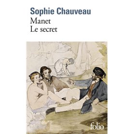 Manet, le secret