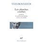 Les Planches courbes/Ce qui fut sans lumière/La Vie errante