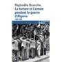 La torture et l'armée pendant la guerre d'Algérie