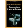 Casse-pipe à toute heure