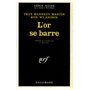 L'or se barre