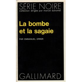 La bombe et la sagaie