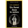 Un furet dans le métro