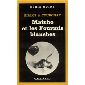 Matcho et les Fourmis blanches