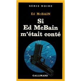 Si Ed McBain m'était conté