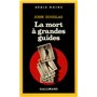 La mort à grandes guides