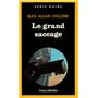 Le grand saccage