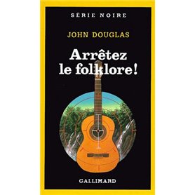 Arrêtez le folklore !