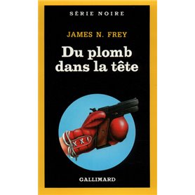 Du plomb dans la tête