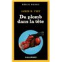 Du plomb dans la tête