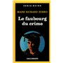 Le faubourg du crime