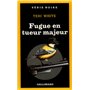 Fugue en tueur majeur