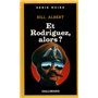 Et Rodriguez, alors ?