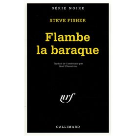 Flambe la baraque !