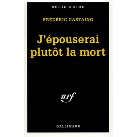 J'épouserai plutôt la mort