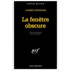 La fenêtre obscure