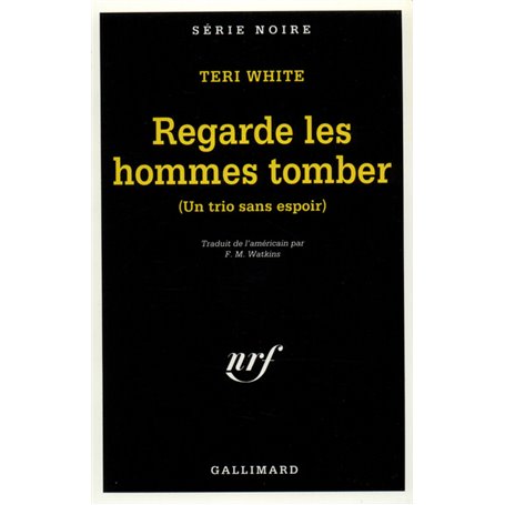 Regarde les hommes tomber