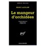 Le mangeur d'orchidées