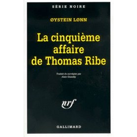 La cinquième affaire de Thomas Ribe